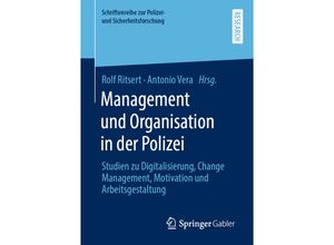 9783658290528 - Schriftenreihe zur Polizei- und Sicherheitsforschung   Management und Organisation in der Polizei Kartoniert (TB)