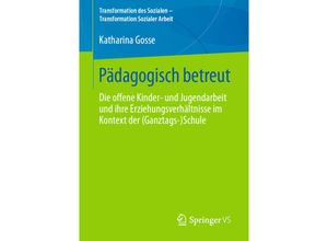 9783658290764 - Pädagogisch betreut - Katharina Gosse Kartoniert (TB)