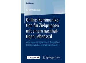 9783658291242 - BestMasters   Online-Kommunikation für Zielgruppen mit einem nachhaltigen Lebensstil - Karin Weissinger Kartoniert (TB)