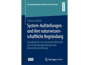 9783658291662 - System-Aufstellungen und ihre naturwissenschaftliche Begründung - Thomas Gehlert Gebunden