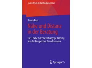 9783658291686 - Nähe und Distanz in der Beratung - Laura Best Kartoniert (TB)