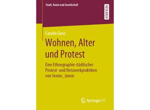 9783658291860 - Stadt Raum und Gesellschaft   Wohnen Alter und Protest - Carolin Genz Kartoniert (TB)