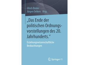 9783658291914 - Das Ende der politischen Ordnungsvorstellungen des 20 Jahrhunderts Kartoniert (TB)