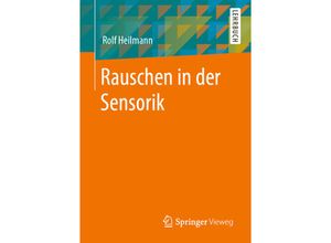 9783658292133 - Rauschen in der Sensorik - Rolf Heilmann Kartoniert (TB)