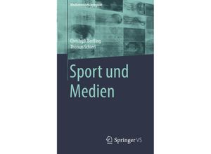 9783658293260 - Medienwissen kompakt   Sport und Medien - Christoph Bertling Thomas Schierl Kartoniert (TB)