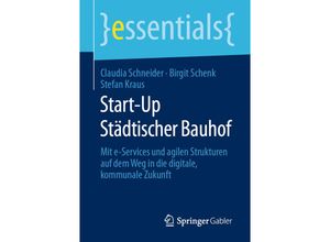 9783658294632 - Start-Up Städtischer Bauhof - Claudia Schneider Birgit Schenk Stefan Kraus Kartoniert (TB)