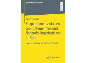 9783658295691 - Angewandte Forschung im Sport   Kooperationen zwischen Großunternehmen und Nonprofit-Organisationen im Sport - Marcel Pillath Kartoniert (TB)