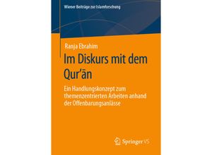 9783658295950 - Wiener Beiträge zur Islamforschung   Im Diskurs mit dem Qur an - Ranja Ebrahim Kartoniert (TB)