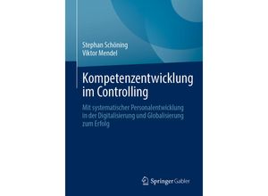 9783658296582 - Kompetenzentwicklung im Controlling - Stephan Schöning Viktor Mendel Kartoniert (TB)