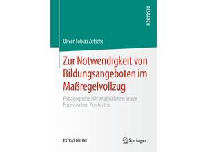 9783658296964 - Zur Notwendigkeit von Bildungsangeboten im Maßregelvollzug - Oliver Tobias Zetsche Kartoniert (TB)