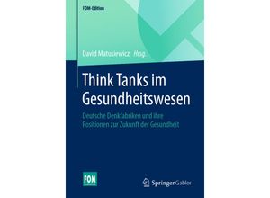 9783658297275 - FOM-Edition   Think Tanks im Gesundheitswesen Kartoniert (TB)