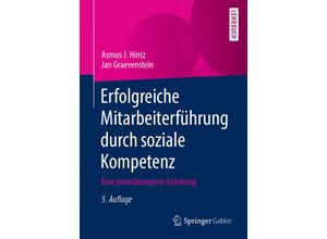 9783658297763 - Erfolgreiche Mitarbeiterführung durch soziale Kompetenz - Asmus J Hintz Jan Graevenstein Kartoniert (TB)