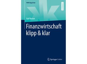 9783658298272 - WiWi klipp & klar   Finanzwirtschaft klipp & klar - Ralf Kesten Kartoniert (TB)