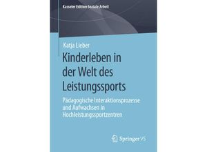 9783658298951 - Kinderleben in der Welt des Leistungssports - Katja Lieber Kartoniert (TB)