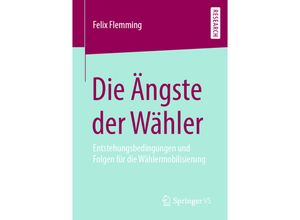 9783658299033 - Die Ängste der Wähler - Felix Flemming Kartoniert (TB)
