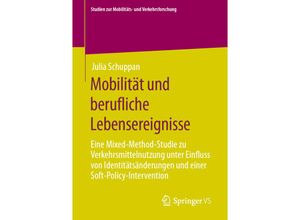 9783658299156 - Studien zur Mobilitäts- und Verkehrsforschung   Mobilität und berufliche Lebensereignisse - Julia Schuppan Kartoniert (TB)