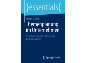 9783658300609 - essentials   Themenplanung im Unternehmen - Stefan Schmid Kartoniert (TB)