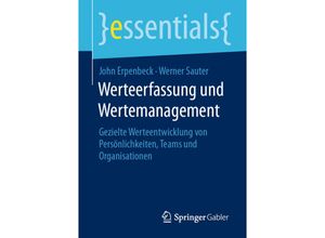 9783658301958 - Essentials   Werteerfassung und Wertemanagement - John Erpenbeck Werner Sauter Kartoniert (TB)