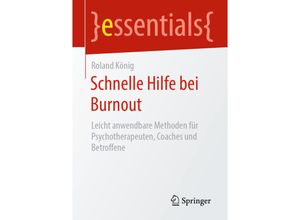 9783658303006 - essentials   Schnelle Hilfe bei Burnout - Roland König Kartoniert (TB)