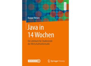 9783658303129 - Java in 14 Wochen - Kaspar Riesen Kartoniert (TB)