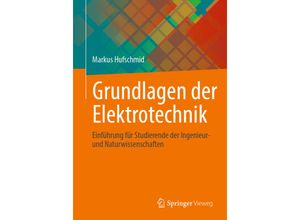 9783658303853 - Grundlagen der Elektrotechnik - Markus Hufschmid Kartoniert (TB)