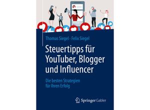 9783658305017 - Steuertipps für YouTuber Blogger und Influencer - Thomas Siegel Felix Siegel Kartoniert (TB)