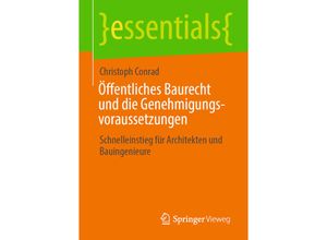 9783658305888 - Essentials   Öffentliches Baurecht und die Genehmigungsvoraussetzungen - Christoph Conrad Kartoniert (TB)