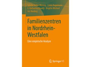 9783658305994 - Familienzentren in Nordrhein-Westfalen - Sybille Stöbe-Blossey Linda Hagemann E Katharina Klaudy Brigitte Micheel Iris Nieding Kartoniert (TB)