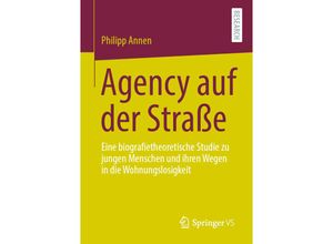 9783658307615 - Agency auf der Straße - Philipp Annen Kartoniert (TB)