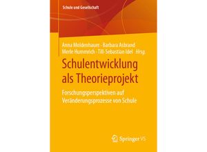 9783658307738 - Schulentwicklung als Theorieprojekt Kartoniert (TB)