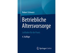 9783658309725 - Betriebliche Altersvorsorge - Robert Schwarz Kartoniert (TB)