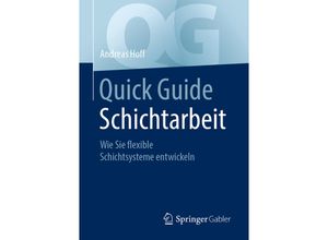 9783658309749 - Quick Guide   Quick Guide Schichtarbeit - Andreas Hoff Kartoniert (TB)