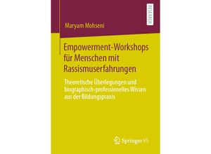 9783658310042 - Empowerment-Workshops für Menschen mit Rassismuserfahrungen   - Maryam Mohseni Kartoniert (TB)