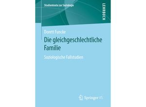 9783658313357 - Studientexte zur Soziologie   Die gleichgeschlechtliche Familie - Dorett Funcke Kartoniert (TB)