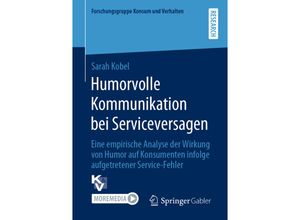 9783658314736 - Forschungsgruppe Konsum und Verhalten   Humorvolle Kommunikation bei Serviceversagen - Sarah Kobel Kartoniert (TB)