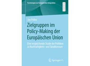 9783658315771 - Forschungen zur Europäischen Integration   Zielgruppen im Policy-Making der Europäischen Union - Jan Pollex Kartoniert (TB)