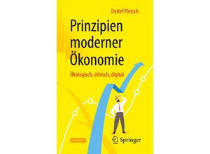 9783658315856 - Prinzipien moderner Ökonomie   - Detlef Pietsch Kartoniert (TB)