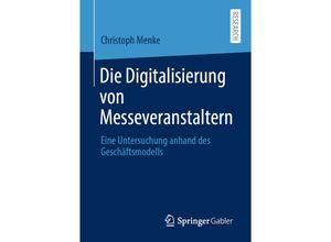 9783658315948 - Die Digitalisierung von Messeveranstaltern - Christoph Menke Kartoniert (TB)