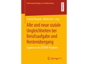 9783658316624 - Dortmunder Beiträge zur Sozialforschung   Alte und neue soziale Ungleichheiten bei Berufsaufgabe und Rentenübergang Kartoniert (TB)