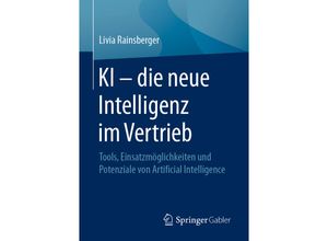 9783658317720 - KI - die neue Intelligenz im Vertrieb - Livia Rainsberger Kartoniert (TB)