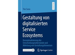 9783658317874 - Gestaltung digitalisierter Service Ecosystems - Tim Senn Kartoniert (TB)