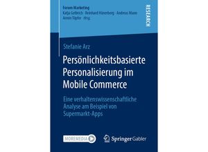 9783658318185 - Forum Marketing   Persönlichkeitsbasierte Personalisierung im Mobile Commerce - Stefanie Arz Kartoniert (TB)