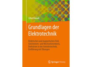 9783658318284 - Grundlagen der Elektrotechnik - Cihat Karaali Kartoniert (TB)