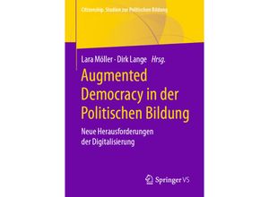 9783658319151 - Citizenship Studien zur Politischen Bildung   Augmented Democracy in der Politischen Bildung Kartoniert (TB)