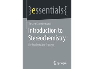 9783658320348 - Essentials   Introduction to Stereochemistry - Torsten Schmiermund Kartoniert (TB)