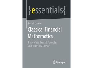 9783658320379 - Essentials   Classical Financial Mathematics - Bernd Luderer Kartoniert (TB)