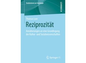 9783658321116 - Studientexte zur Soziologie   Reziprozität - Thomas Loer Kartoniert (TB)