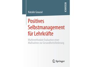 9783658321604 - Positives Selbstmanagement für Lehrkräfte - Natalie Gouasé Kartoniert (TB)