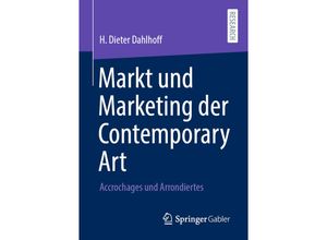 9783658321970 - Markt und Marketing der Contemporary Art - H Dieter Dahlhoff Kartoniert (TB)