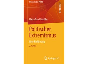 9783658323776 - Elemente der Politik   Politischer Extremismus - Hans-Gerd Jaschke Kartoniert (TB)